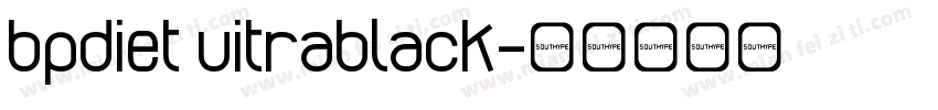 bpdiet uitrablack字体转换